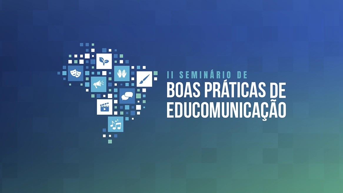 Seminário de Boas Práticas de Educomunicação conclui com êxito a troca de experiências inovadoras entre Unidades