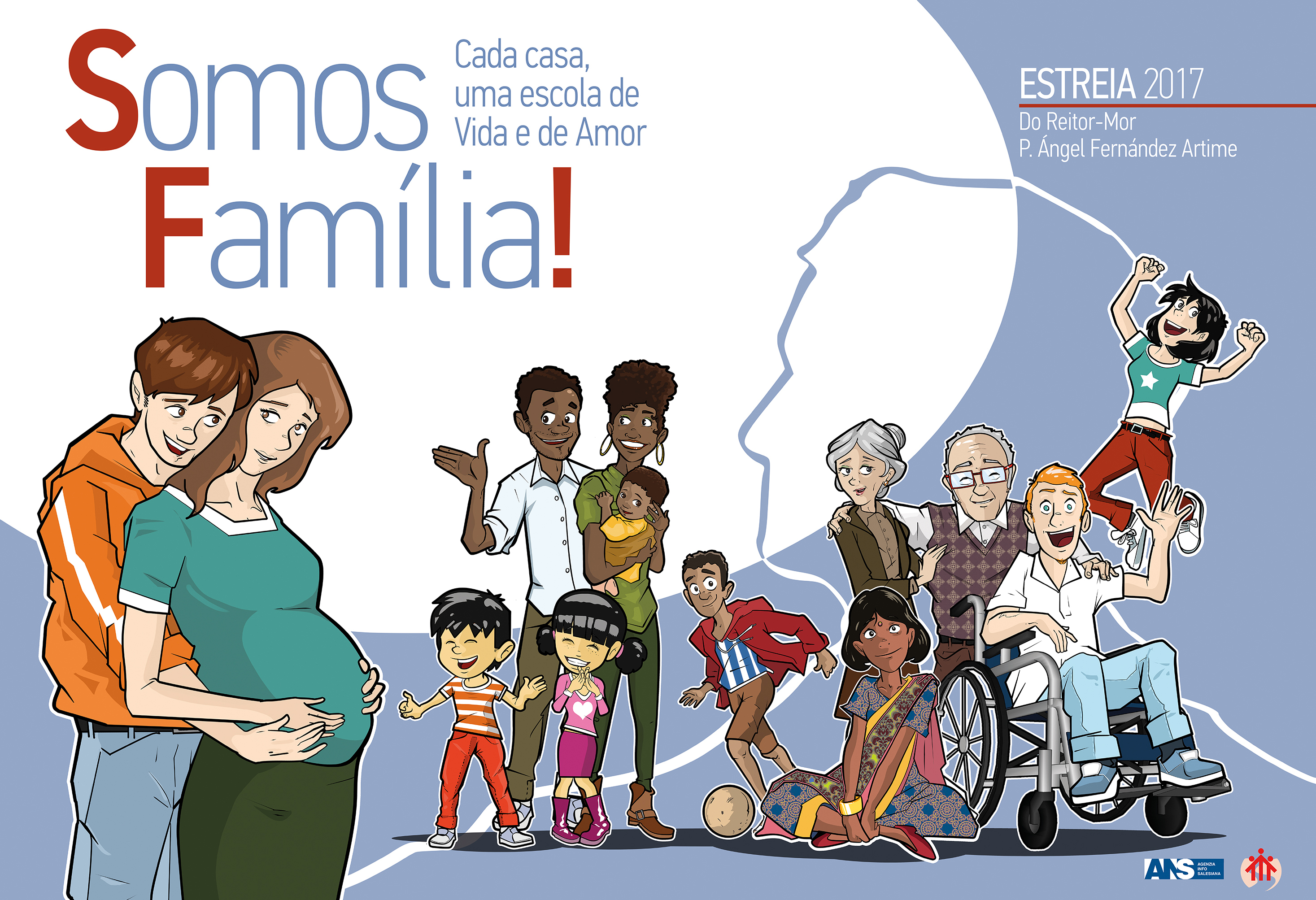 SOMOS FAMÍLIA!  Cada lar, escola de Vida e Amor