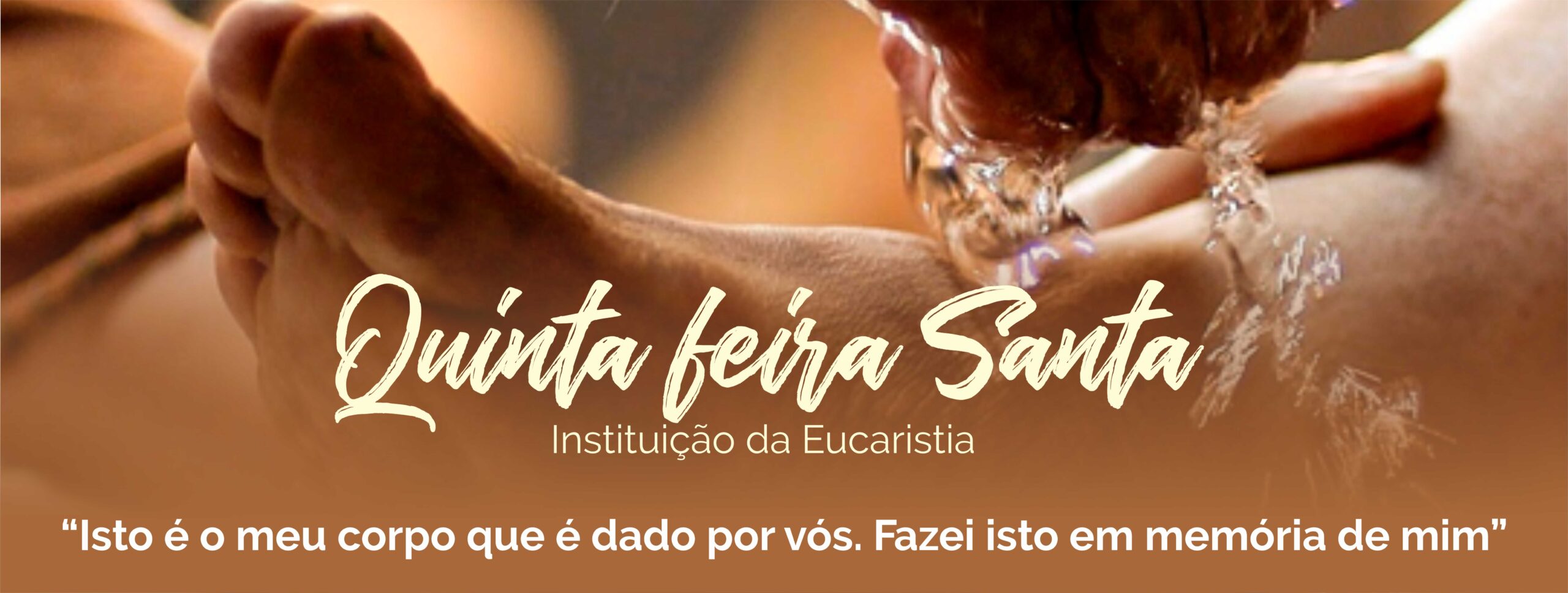 Quinta-feira Santa: Instituição da Eucaristia