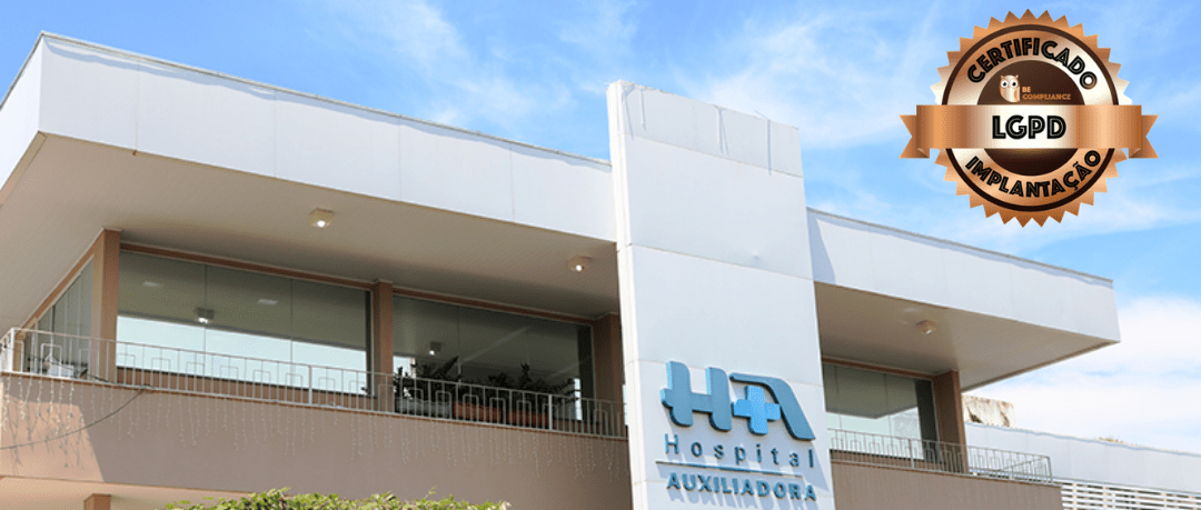 Hospital Auxiliadora é certificado com selo de implantação da Lei Geral de Proteção de Dados - LGPD