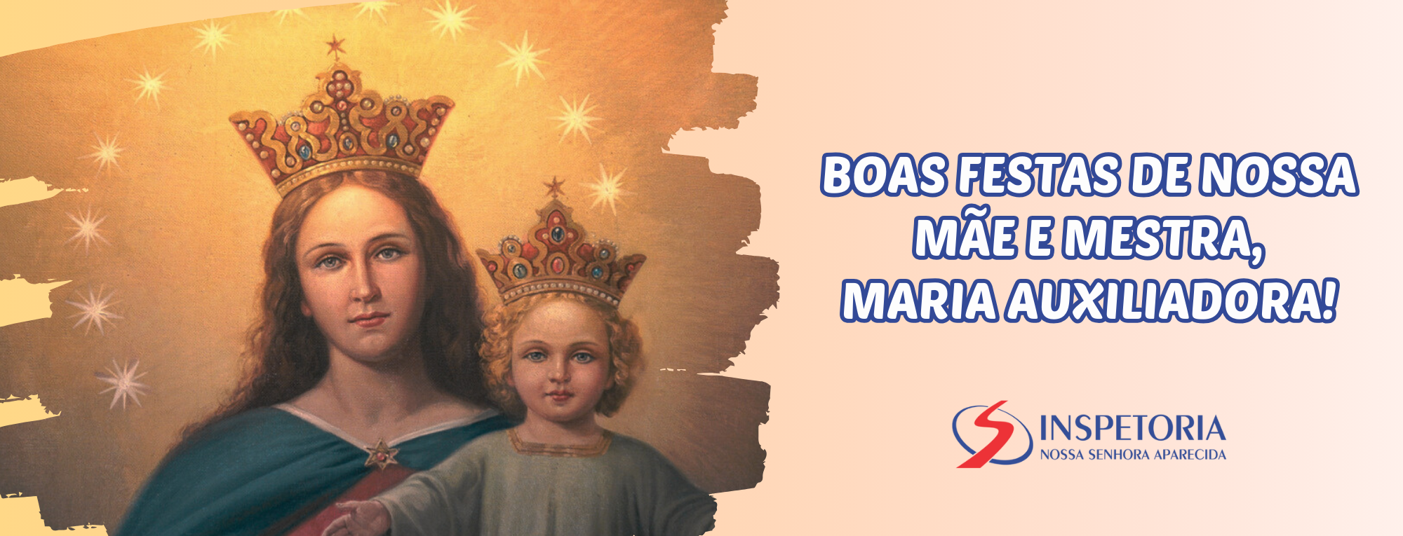 Mensagem da Inspetora para Festa da Nossa Senhora Auxiliadora